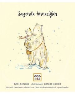 Sayende Anneciğim (Ciltli)