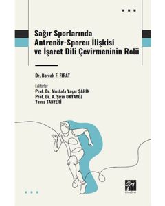 Sağır Sporlarında Antrenör-Sporcu İlişkisi ve İşaret Dili Çevirmeninin Rolü