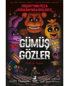 Gümüş Gözler - Freddy'nin Pizza Dükkanı'nda Beş Gece (Çizgi Roman)