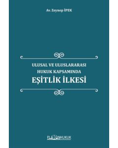 Ulusal ve Uluslararası Hukuk Kapsamında Eşitlik İlkesi 