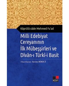 Milli Edebiyat Cereyanının İlk Mübeşşirleri ve Divanı Türki-i Basit