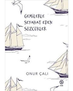 Gemilerle Seyahat Eden Sözcükler