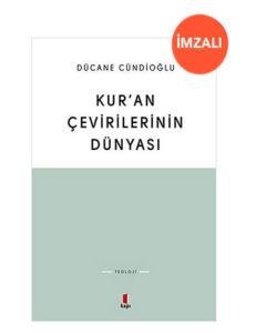 Kur'an Çevirilerinin Dünyası (İmzalı)