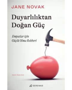 Duyarlılıktan Doğan Güç
