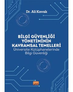 Bilgi Güvenliği Yönetiminin Kavramsal Temelleri