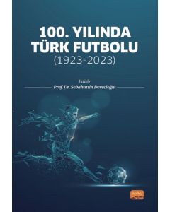 100. Yılında Türk Futbolu (1923 - 2023)