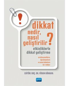 Dikkat Nedir Nasıl Geliştirilir?