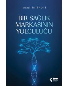 Bir Sağlık Markasının Yolculuğu
