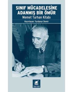 Sınıf Mücadelesine Adanmış Bir Ömür