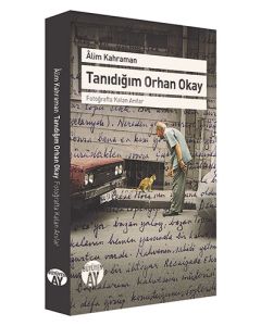Tanıdığım Orhan Okay