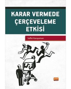 Karar Vermede Çerçeveleme Etkisi