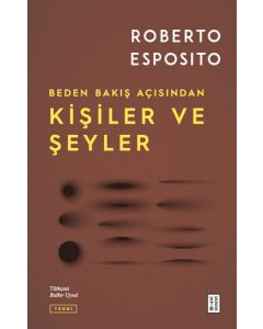 Beden Bakış Açısından Kişiler ve Şeyler