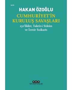 Cumhuriyet’in Kuruluş Savaşları 
