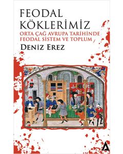 Feodal Köklerimiz