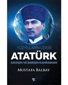 Yüzyılların Lideri Atatürk