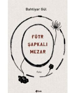 Fötr Şapkalı Mezar