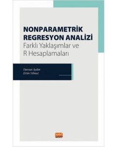 Nonparametrik Regresyon Analizi - Farklı Yaklaşımlar ve R Hesaplamaları