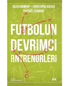 Futbolun Devrimci Antrenörleri