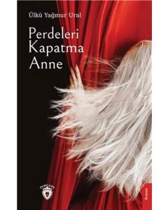Perdeleri Kapatma Anne