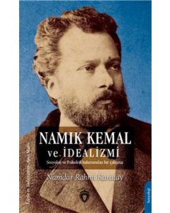Namık Kemal Ve İdealizmi