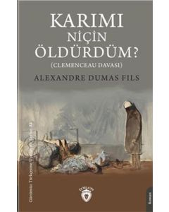Karımı Niçin Öldürdüm?