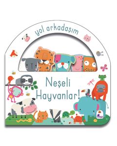 Yol Arkadaşım - Neşeli Hayvanlar (Ciltli)