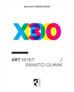 Art Niyet - Sanatçı Olmak
