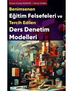 Benimsenen Eğitim Felsefeleri ve Tercih Edilen Ders Denetim Modelleri