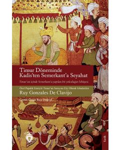 Timur Döneminde Kadis’ten Semerkant'a Seyahat