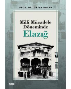 Millî Mücadele Döneminde Elazığ