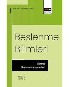  Beslenme Bilimleri Alanında Uluslararası Araştırmalar I