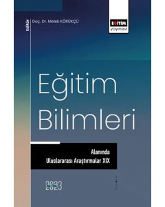 Eğitim Bilimleri Alanında Uluslararası Araştırmalar XIX