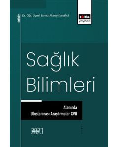 Sağlık Bilimleri Alanında Uluslararası Araştırmalar 17