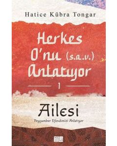 Herkes O'nu (s.a.v) Anlatıyor 1 - Ailesi