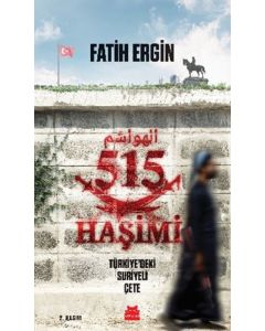 515 Haşimi -Türkiye’deki Suriyeli Çete
