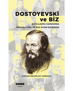 Dostoyevski ve Biz
