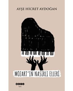 Mozart’ın  Nasırlı Elleri