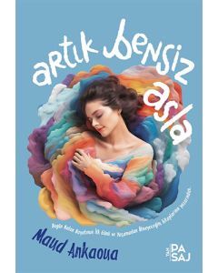 Artık Bensiz Asla