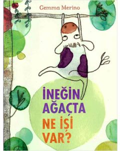 İneğin Ağaçta Ne İşi Var?