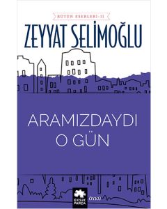 Aramızdaydı O Gün