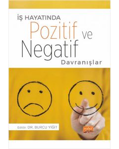 İş Hayatında Pozitif ve Negatif Davranışlar