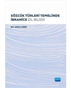 Sözcük Türleri Temelinde İbranice Dil Bilgisi