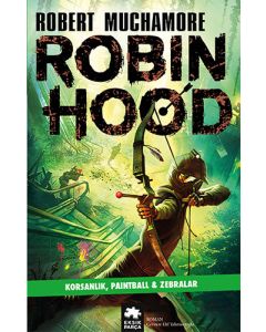 Robin Hood 2 - Korsanlık, Paintball & Zebralar 