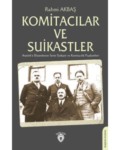 Komitacılar ve Suikastler