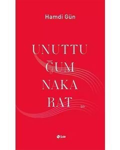 Unuttuğum Nakarat