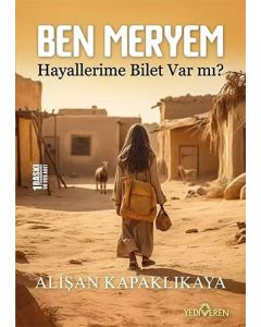 Ben Meryem - Hayallerime Bilet Var mı?