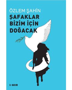 Şafaklar Bizim İçin Doğacak