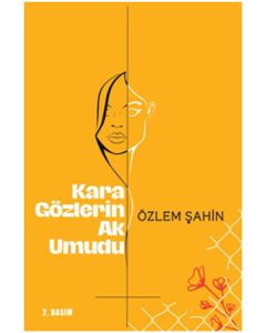 Kara Gözlerin Ak Umudu