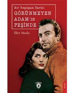 Bir Yeşilçam Tarihi Görünmeyen Adam’ın Peşinde