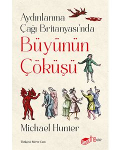Aydınlanma Çağı Britanyası’nda Büyünün Çöküşü